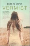 Vriend, Ellen de - Vermist - Karen is een aantrekkelijke journaliste van in de dertig en woont met haar man, rijschoolhouder Joost Roelink, en dochter Melissa in Zeeland. Op een dag die als alle anderen begint, raakt Joost vermist.