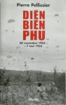 Pierre Pellissier - Diên Biên Phu 20 novembre 1953 - 7 mai 1954