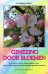 Edward Bach - Genezing door bloemen