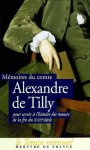 Alexandre De Tilly - Mémoires du comte Alexandre de Tilly