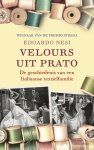 Edoardo Nesi - Velours uit Prato het einde van een Italiaanse textielfamilie