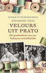 Edoardo Nesi 63659 - Velours uit Prato het einde van een Italiaanse textielfamilie