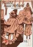 Merwe, H. te - Vlucht naar Holland