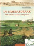 GLAUDEMANS, R. E.A., - De moerasdraak. Achthonderd jaar Bossche vestingwerken.