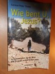 Thiede, Carsten Peter - Wie bent u, Jezus? Schijnwerpers op de Man die in geen enkel hokje past