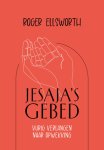 Ellsworth, Roger - Ellsworth, Roger-Jesaja's gebed (nieuw)