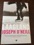 O'Neill, J. - Laagland