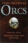 Stan Nicholls - Orcs Keizerin Van Het Duister Tweede Boek