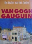 Mancoff, Debra N. - Het Atelier van het Zuiden. Van Gogh en Gauguin