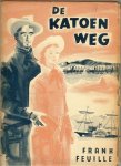 Feuille, Frank - Uit het Amerikaans vertaald door .. Bert Russel - De Katoenweg.