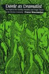Masciandaro, Franco - Dante as Dramatist.The Myth of the Earthly Paradise and Tragic Vision in the "Divine Comedy"