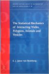E. J. Janse van Rensburg - The Statistical Mechanics of Interacting Walks, Polygons, Animals and Vesicles