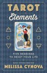Melissa Cynova - Tarot Elements Five Readings to Reset Your Life