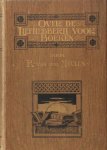 Meulen, R. van der. - Over de liefhebberij voor boeken. Voornamelijk met het oog op Het boek vóór onze dagen, beschreven en afgebeeld