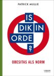 Patrick Mullie - Is dik in orde?