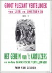 Wim van Gelder - Groot plezant vertelboek van Lier en omstreken deel 2 : Het geheim van 't Kartuizers en andere fantastische vertellingen