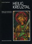 ENGELMANN, Ursmar - Heilig Kreuztal. Wege zum Verständnis von Kloster und Kirche.
