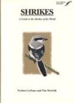 Lefranc, Norbert / Worfolk, Tim - Shrikes. A guide to the shrikes of the World Lefranc, Norbert / Worfolk, Tim - Shrikes. A guide to the shrikes of the World