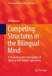 Elif Bamyaci - Competing Structures in the Bilingual Mind