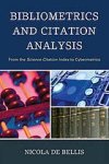 Belle, Nicola De. - Bibliometrics and citation analysis : from the Science citation index to cybermetrics.