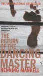 Mankell, Henning - The Return of the Dancing Master