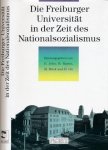 John, Eckhard  & Bernd Martin; Marc Mück; Hugo Ott (Hg.) - Die Freiburger Universität in der Zeit des Nationalsozialismus