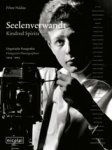 Péter Nádas - Seelenverwandt. Ungarische Fotografen 1914 -2003  Kindred Spirits. Zur Ausstellung der Berliner Festspiele, 2005. Dtsch.- Engl.