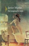 Javier Marias - Asi empieza lo malo