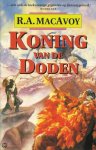 R.A. MacAvoy - KONING VAN DE DODEN