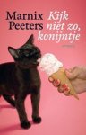 Peeters, Marnix - Kijk niet zo, konijntje Peeters, Marnix - Kijk niet zo, konijntje