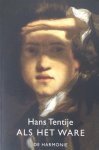 Tentije, Hans. - Als het ware. Tentije, Hans. - Als het ware.