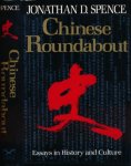 Spence, Jonathan D. - Chinese Roundabout: Essays in history and culture.