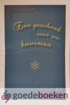 Hill, Richard - Een geschenk voor uw buurman *nieuw*