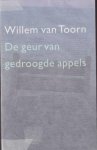 Toorn, Willem van - De geur van gedroogde appels Toorn, Willem van - De geur van gedroogde appels