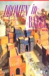Hofman, Bert - Dromen in Babel. Een vertelling