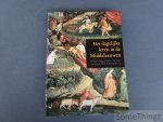 Dieter Hägermann e.a. - Het dagelijks leven in de middeleeuwen. De wereld van boeren, burgers, ridders en monniken.