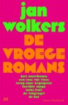 Jan Wolkers - De Vroege Romans