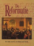 Chaunu, Pierre - DE REFORMATIE - 16de-eeuwse revolutie in de kerk