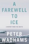 Peter Wadhams - Farewell to ice