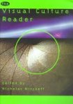 Nicholas Mirzoeff - The Visual Culture Reader