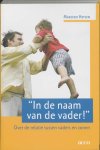 M. Heylen - In de naam van de vader ! over de relatie tussen vaders en zonen