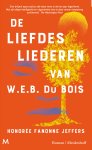 Honorée Fanonne Jeffers - De liefdesliederen van W.E.B. Du Bois