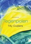 Tilly Custers - Tegenpolen