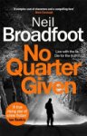 Neil Broadfoot - No Quarter Given