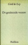 Ley, Gerd de. - De geciteerde vrouw