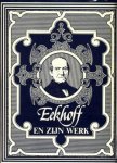 HOEKEMA, C.P. / KARSTKAREL, PETER / BREUKER, Ph. H - Eekhoff en zijn werk. Leven en werken van Wopke Eekhoff (1809 - 1880) stadsarchivaris van en boekhandelaar te Leeuwarden