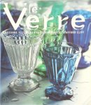Suzanne Slesin 41608,  Daniel Rozensztroch 41609,  Stafford Cliff 41158 - Le verre