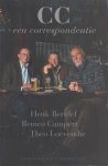 Bernlef, Remco Campert, Theo Loevendie, Henk - CC. Een correspondentie.