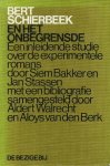 Bakker, Siem & Jan Stassen - Bert Schierbeek en het onbegrensde. Een inleidende studie over de experimentele romans.
