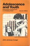 Conger, John Janeway - Adolescence and youth. Psychological development in a changing world